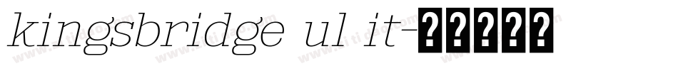 kingsbridge ul it字体转换